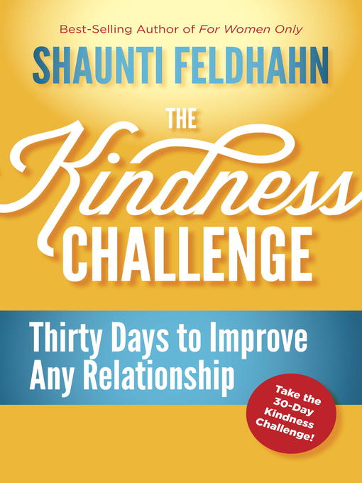 Title details for The Kindness Challenge by Shaunti Feldhahn - Available